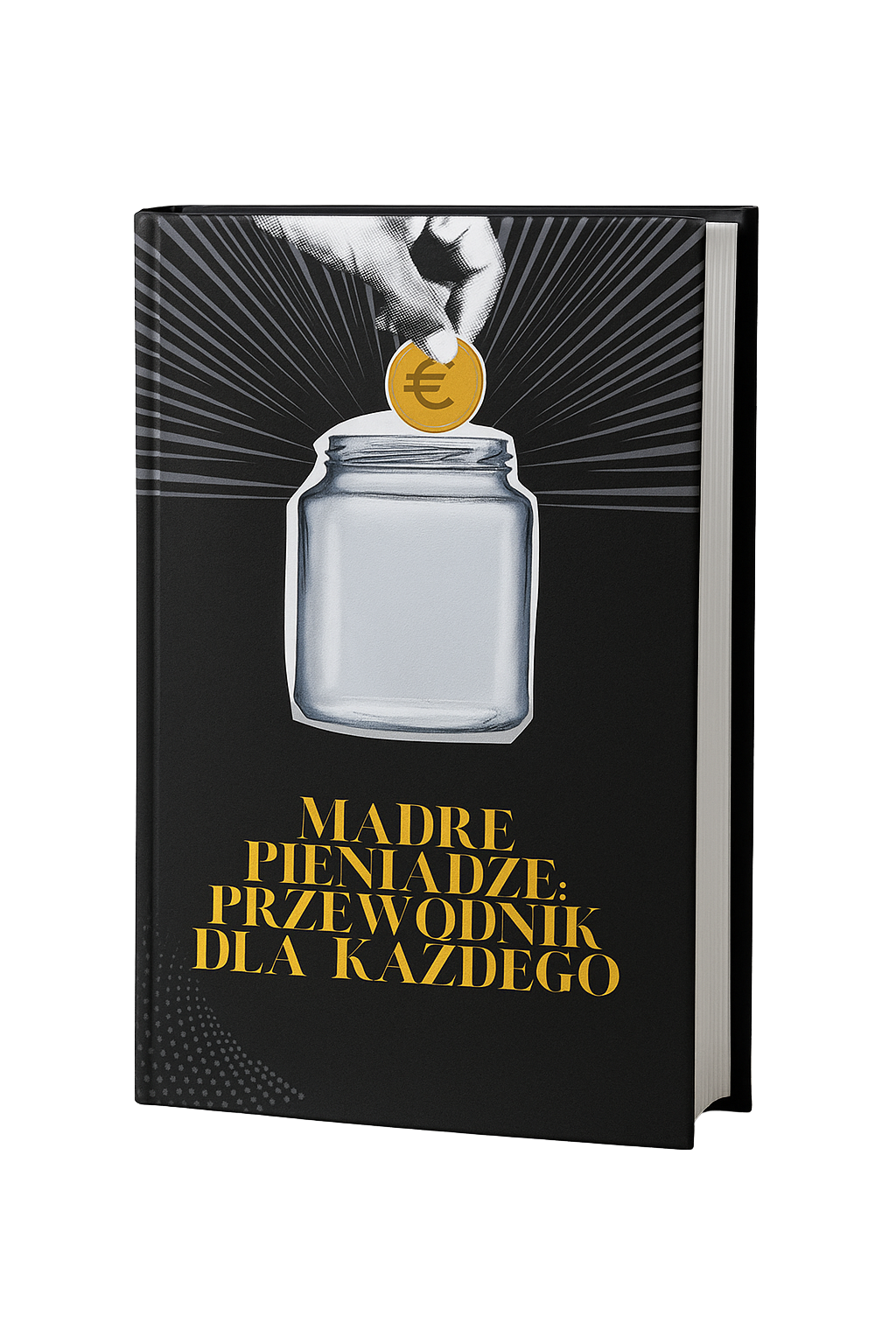"Mądre Pieniądze: Przewodnik dla Każdego" - e-book