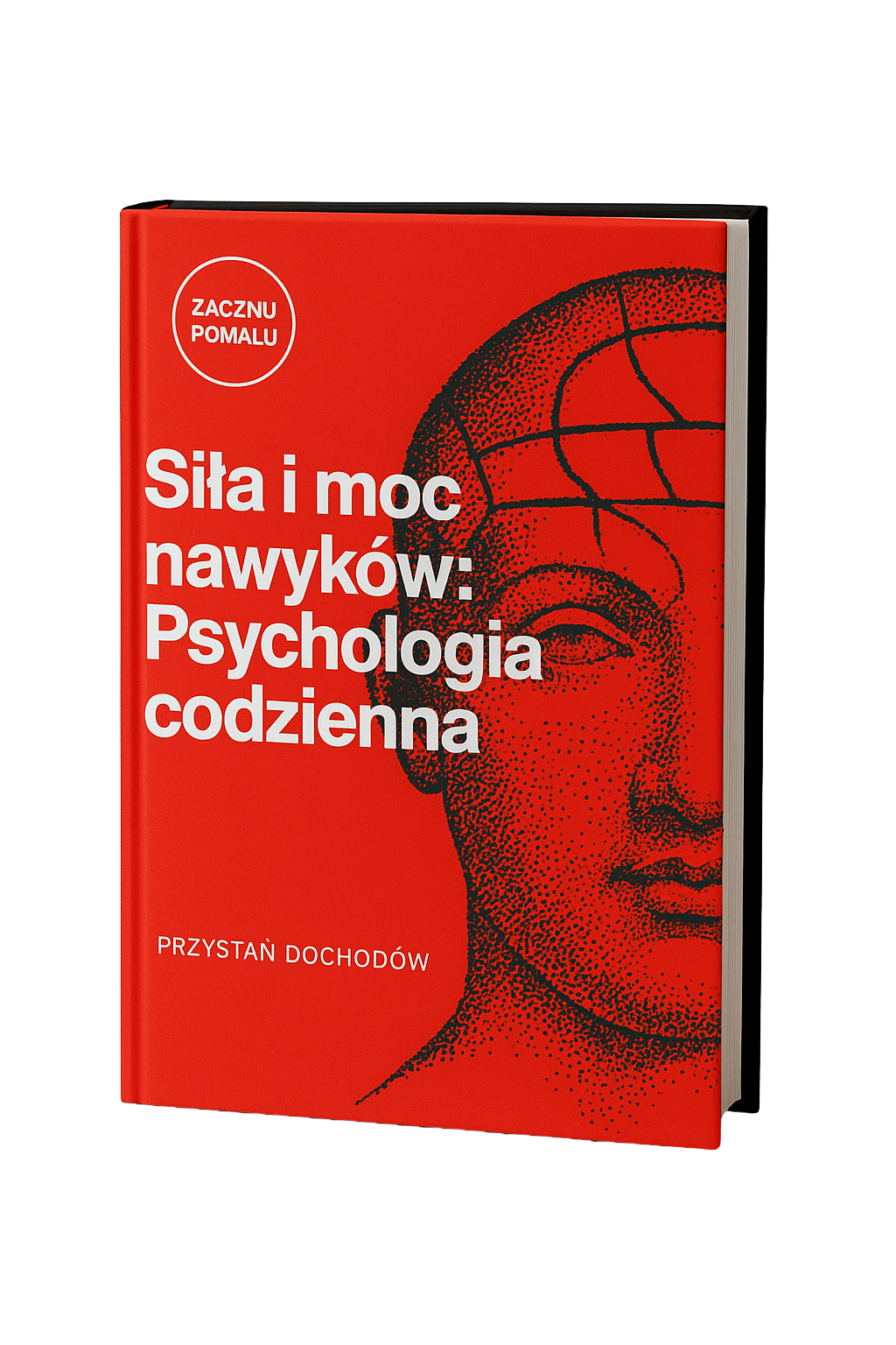 "Siła i Moc Nawyków: Psychologia Codzienna " e-book